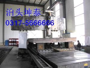 泊頭坤泰對外承攬數(shù)控龍門鏜銑加工